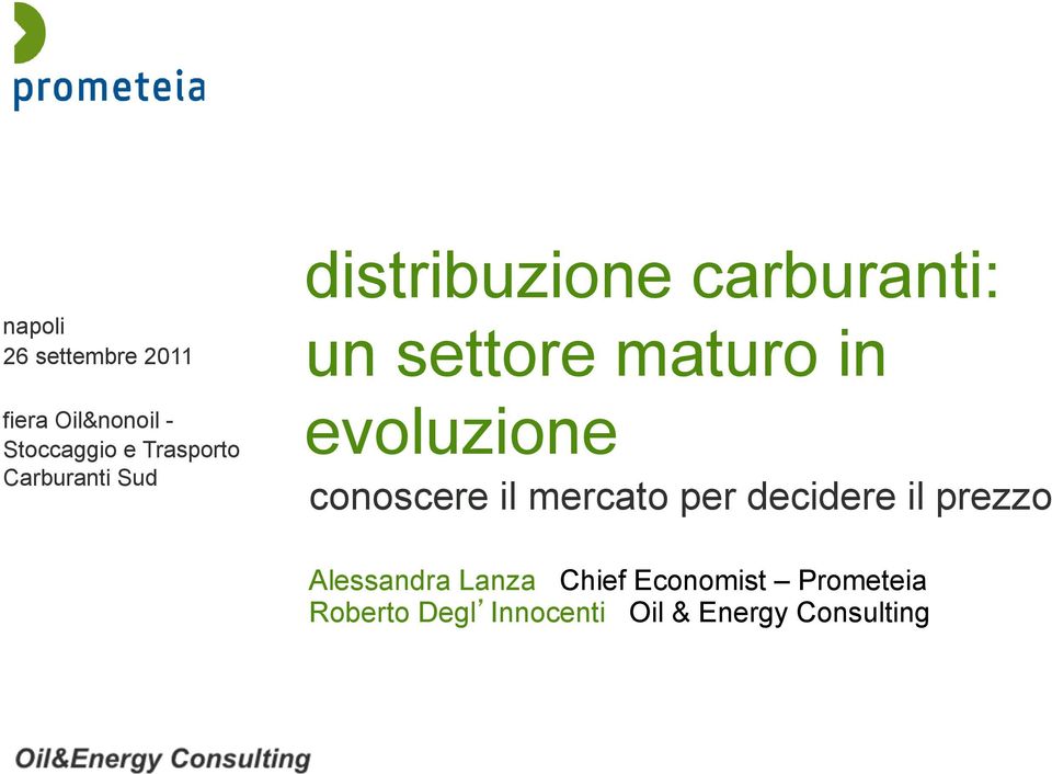 evoluzione conoscere il mercato per decidere il prezzo Alessandra