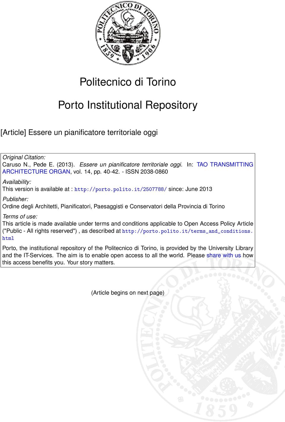 it/2507788/ since: June 2013 Publisher: Ordine degli Architetti, Pianificatori, Paesaggisti e Conservatori della Provincia di Torino Terms of use: This article is made available under terms and