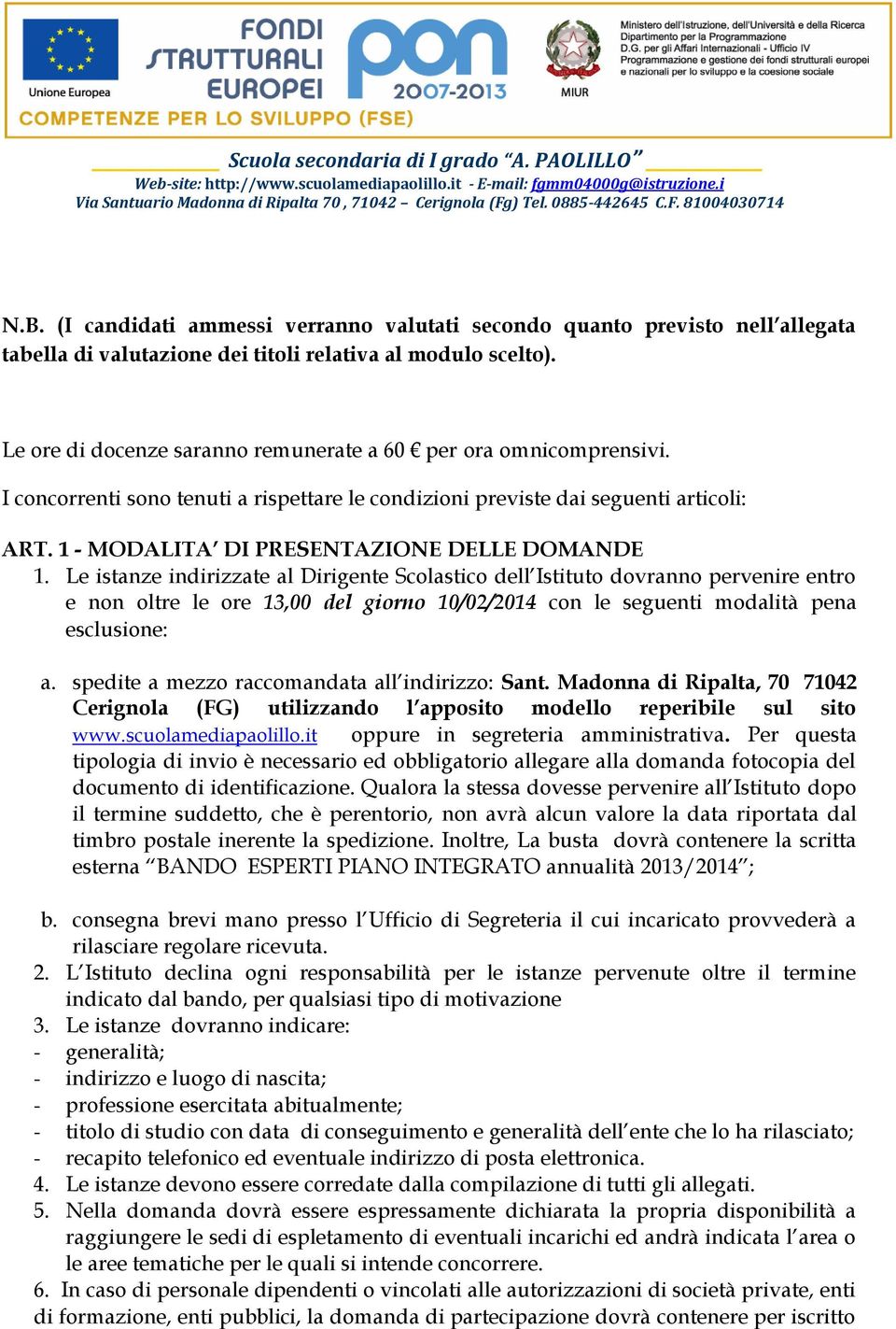 1 - MODALITA DI PRESENTAZIONE DELLE DOMANDE 1.