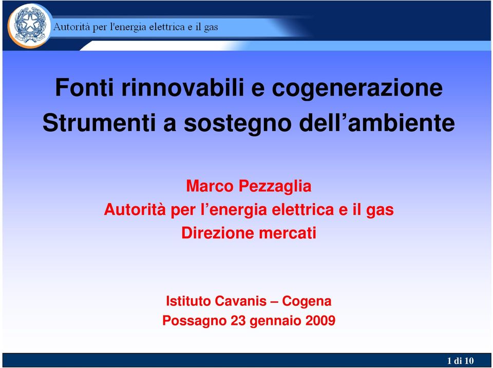 per l energia elettrica e il gas Direzione i