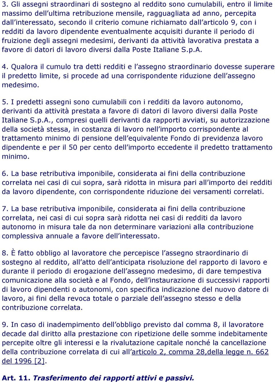 favore di datori di lavoro diversi dalla Poste Italiane S.p.A. 4.