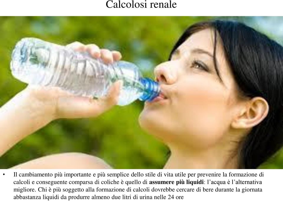 acqua è l alternativa migliore.