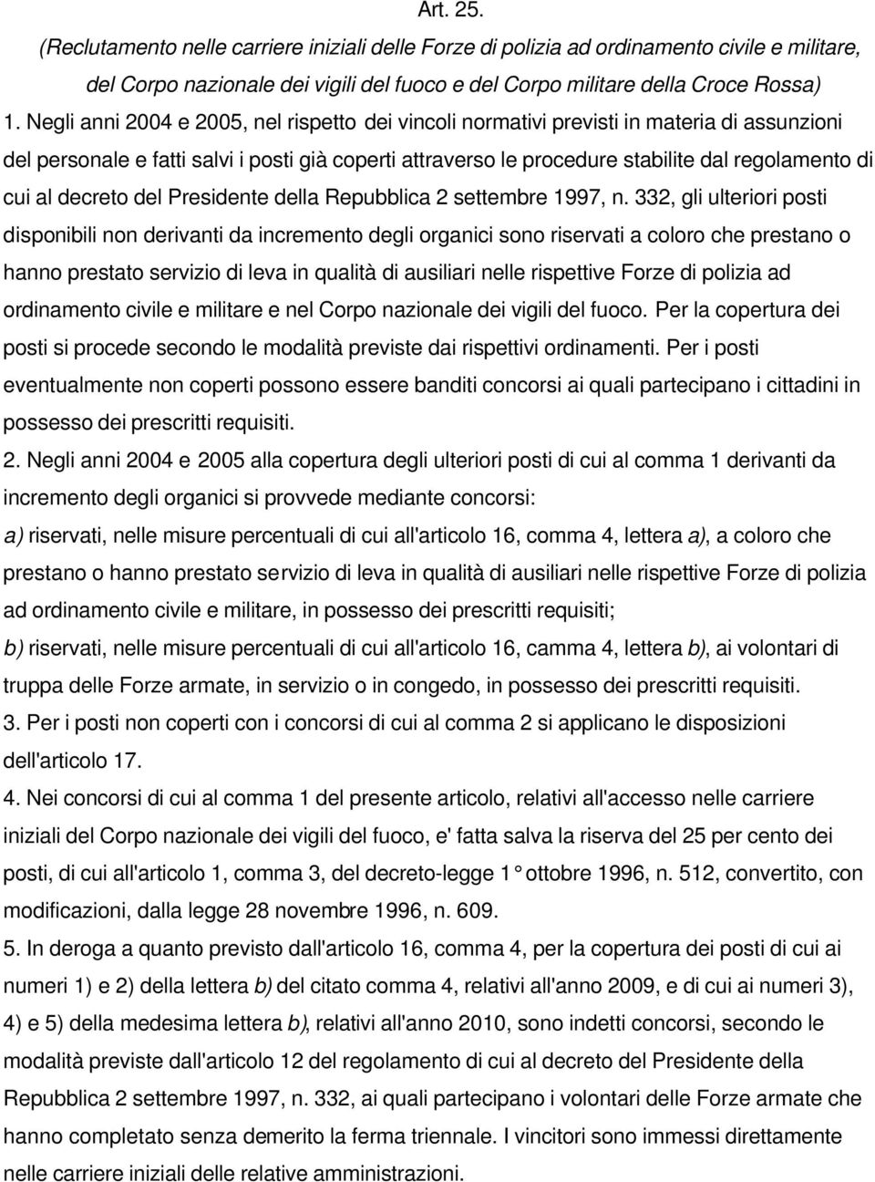 al decreto del Presidente della Repubblica 2 settembre 1997, n.