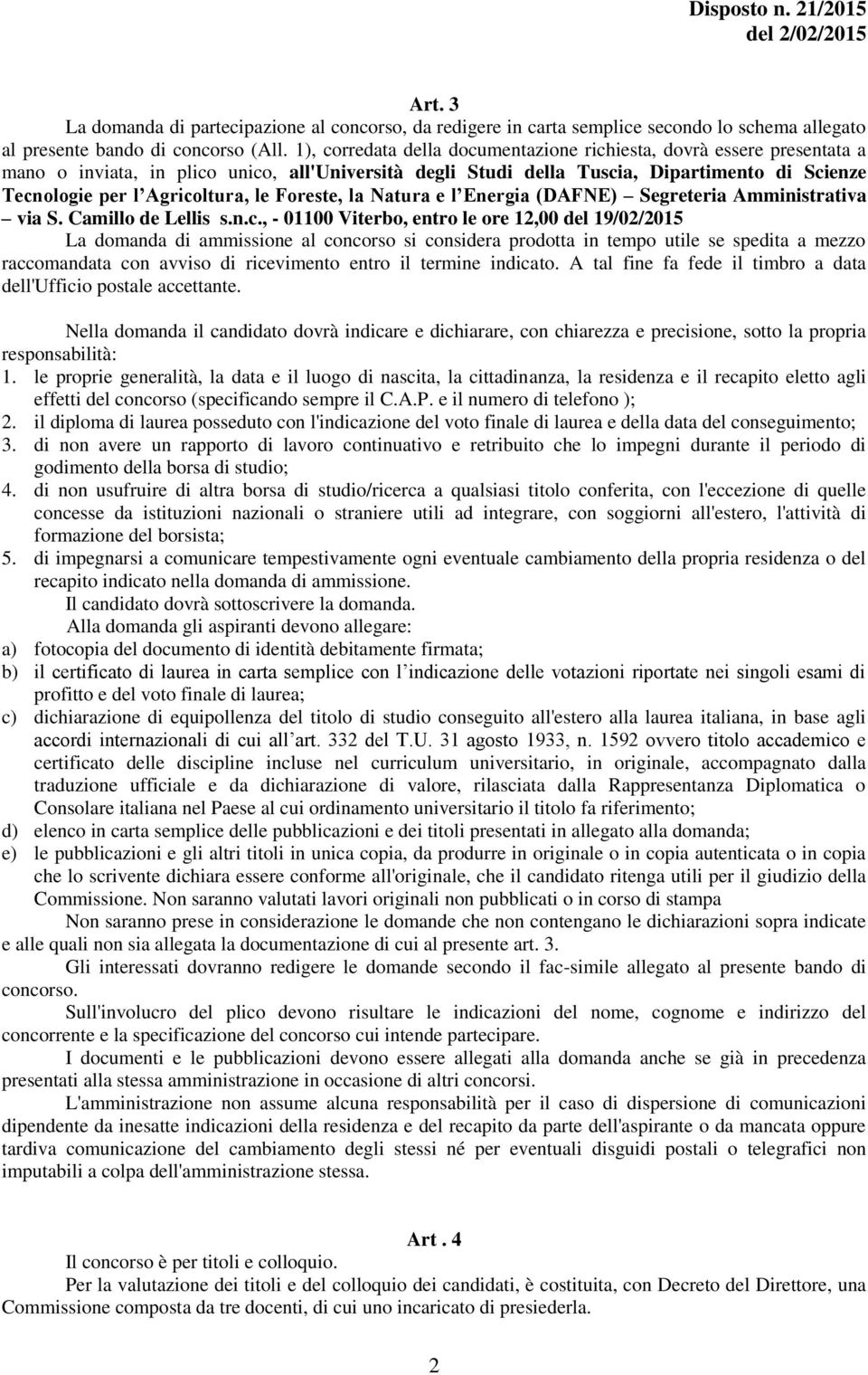 le Foreste, la Natura e l Energia (DAFNE) Segreteria Amministrativa via S. Camillo de Lellis s.n.c.