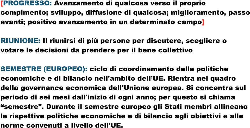 economiche e di bilancio nell'ambito dell UE. Rientra nel quadro della governance economica dell'unione europea.