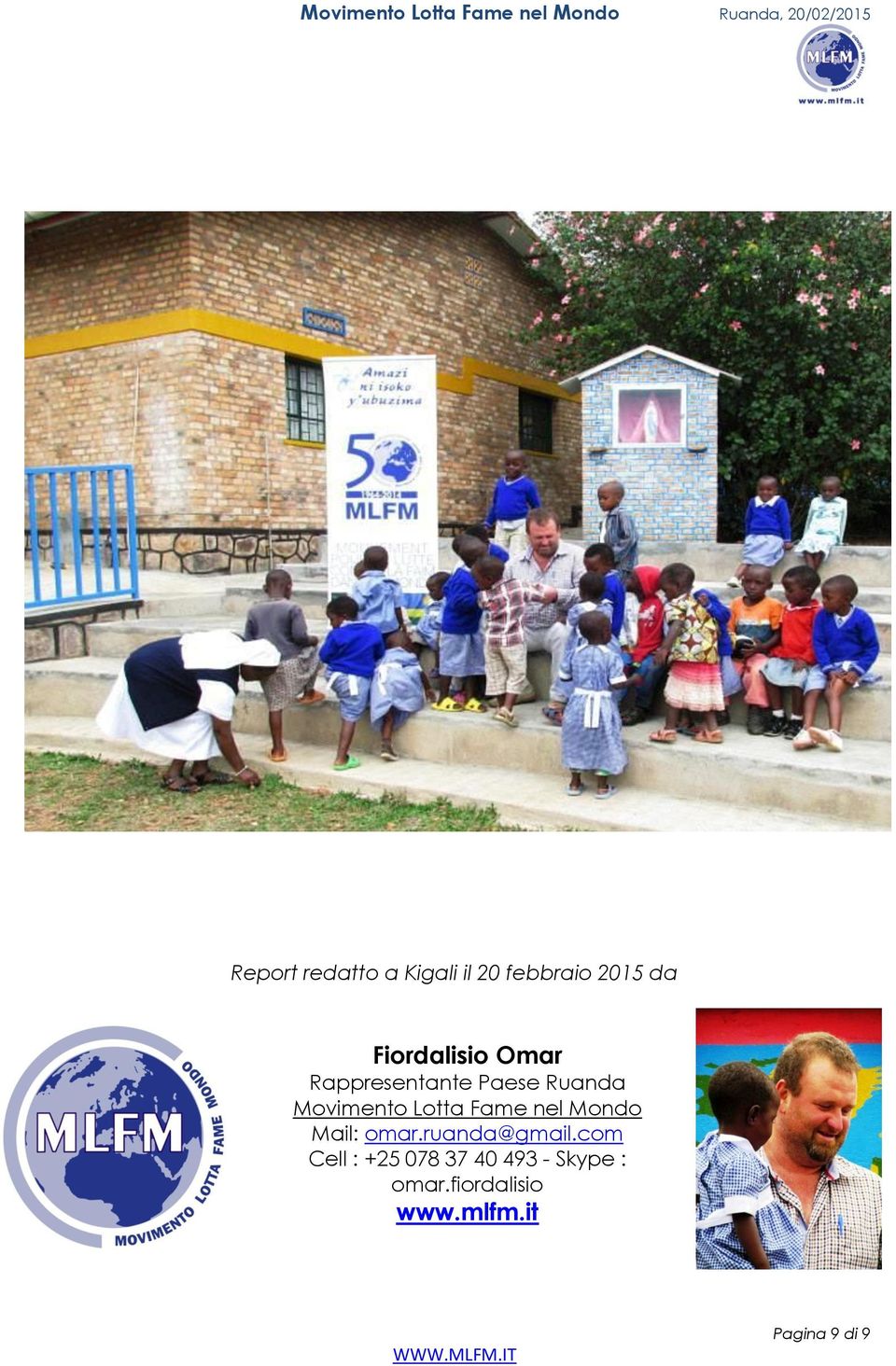 Lotta Fame nel Mondo Mail: omar.ruanda@gmail.