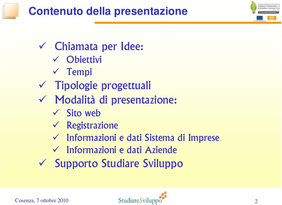 Registrazione Informazioni e dati Sistema di Imprese