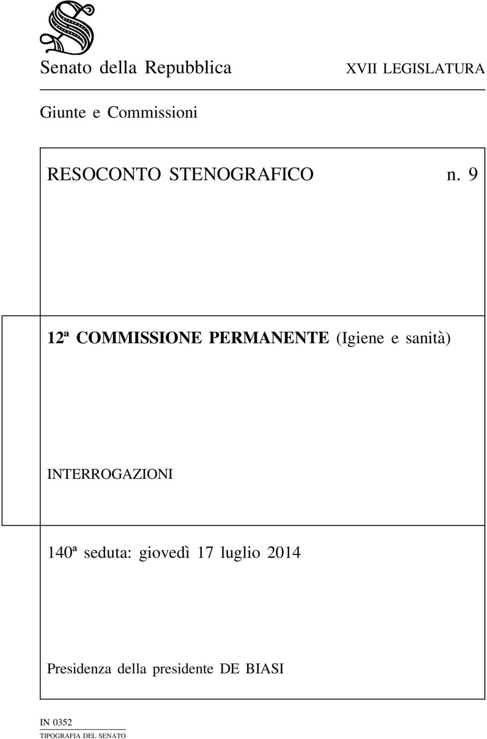 9 12ª COMMISSIONE PERMANENTE (Igiene e sanità)