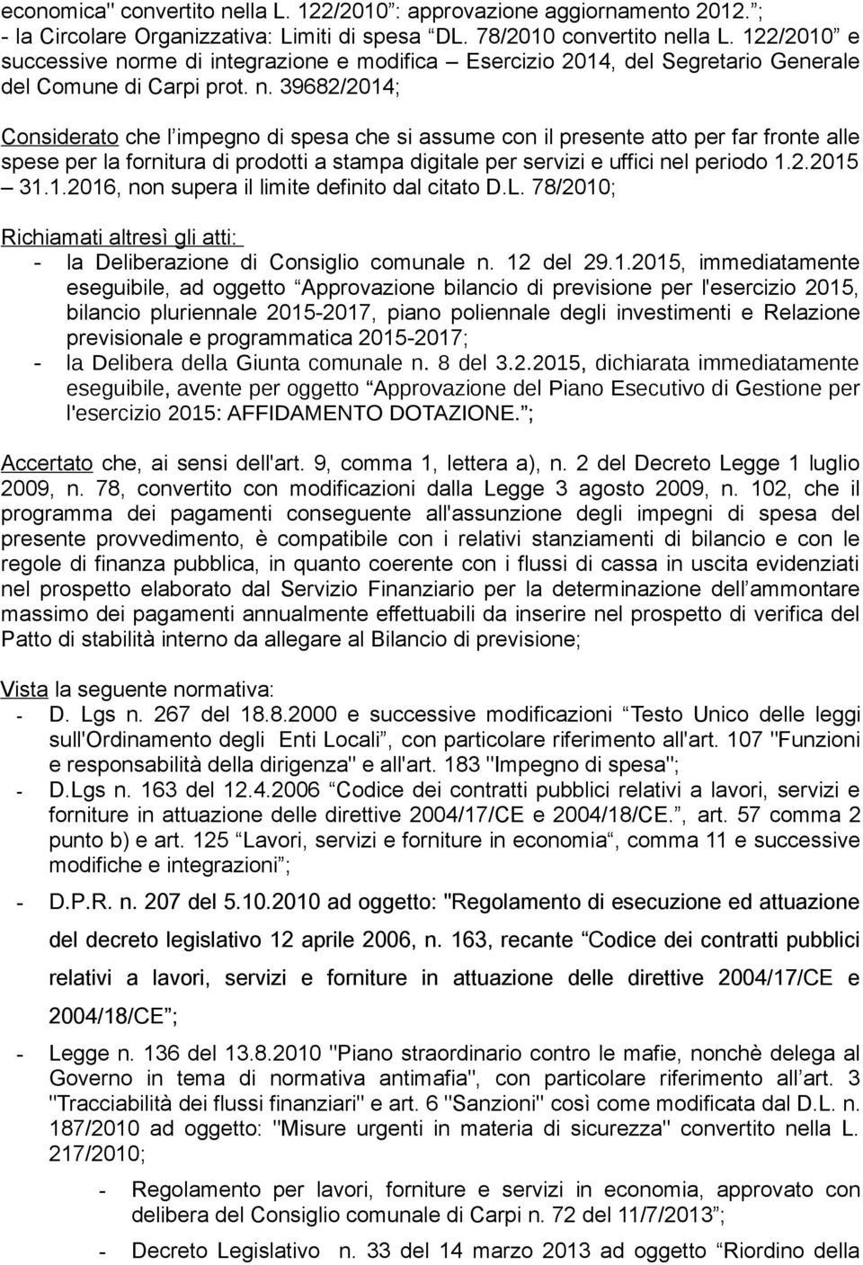 rme di integrazione e modifica Esercizio 2014, del Segretario Generale del Comune di Carpi prot. n.