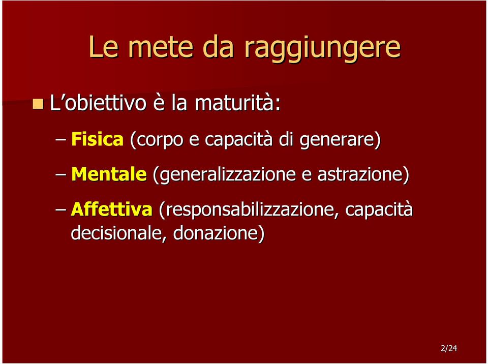 (generalizzazione e astrazione) Affettiva