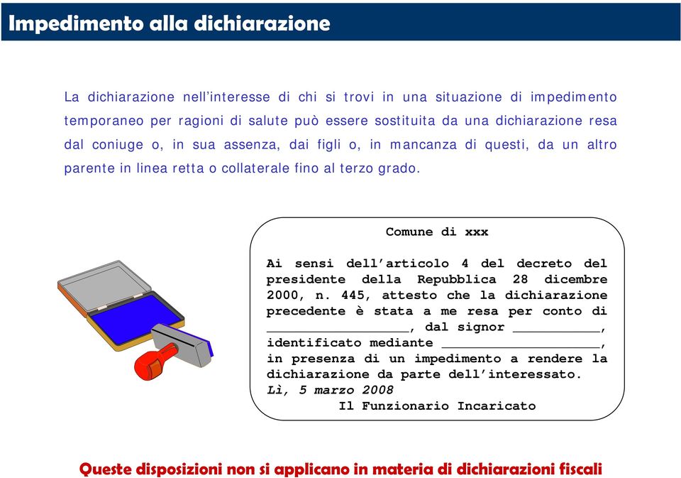 Comune di xxx Ai sensi dell articolo 4 del decreto del presidente della Repubblica 28 dicembre 2000, n.