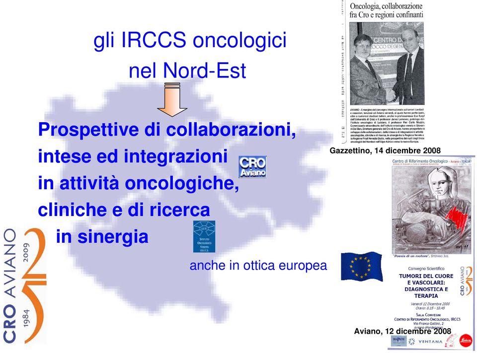 oncologiche, cliniche e di ricerca in sinergia