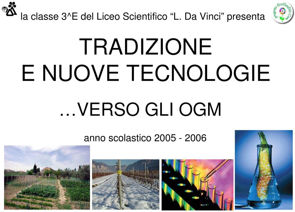 Da Vinci presenta TRADIZIONE E