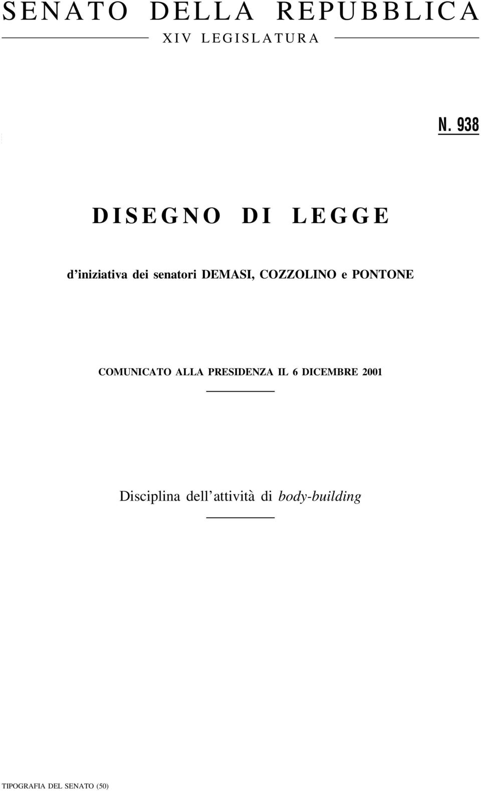 COZZOLINO e PONTONE COMUNICATO ALLA PRESIDENZA IL 6