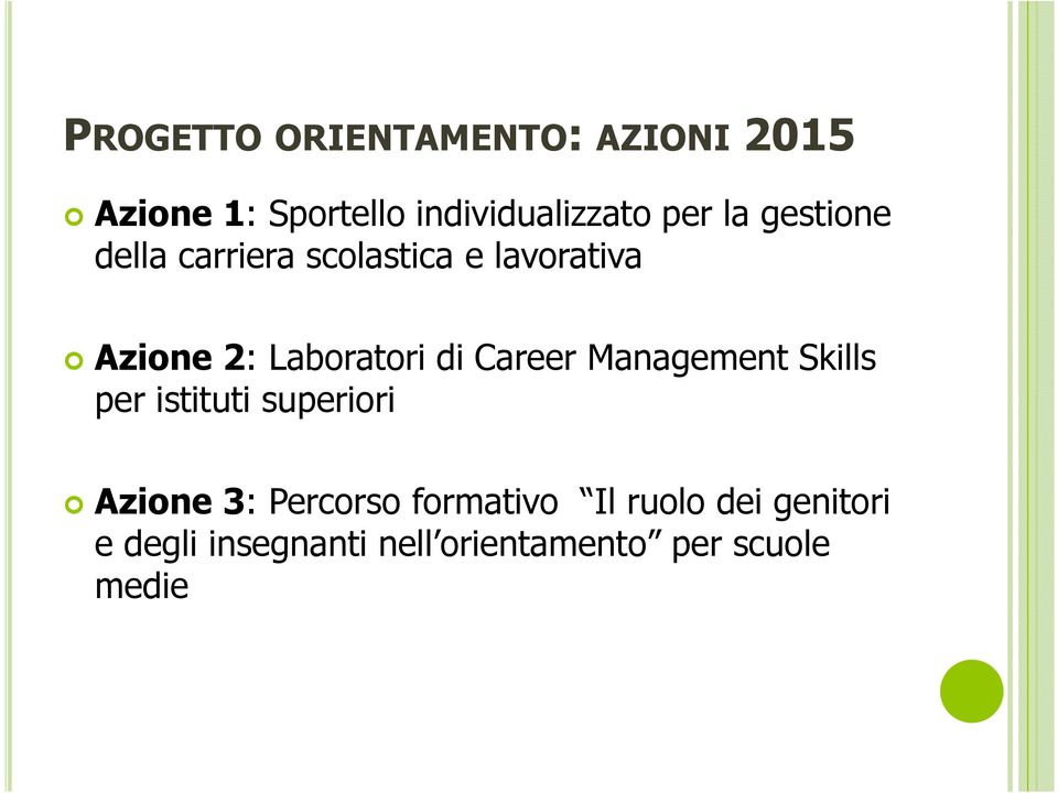 Career Management Skills per istituti superiori Azione 3: Percorso