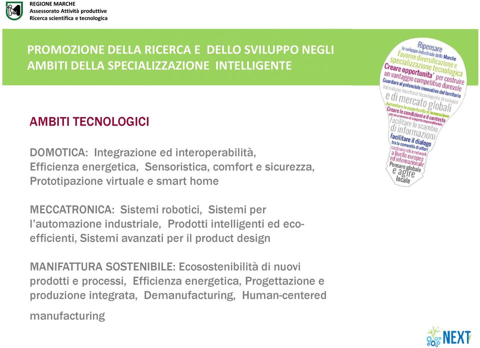 Sistemi per l automazione industriale, Prodotti intelligenti ed ecoefficienti, Sistemi avanzati per il product design MANIFATTURA SOSTENIBILE: