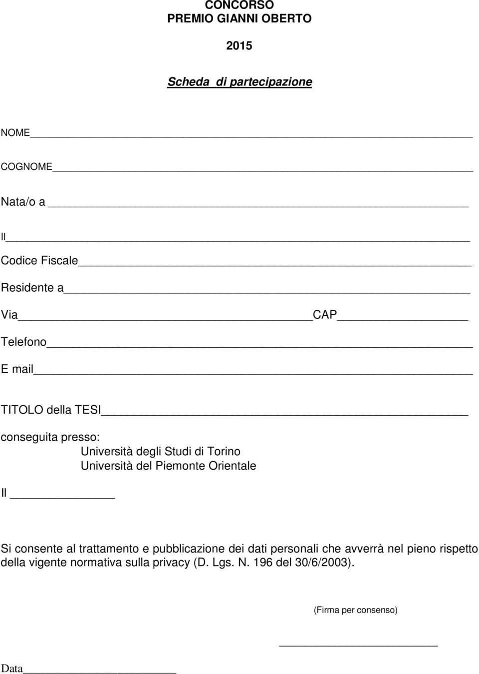 Università del Piemonte Orientale Il Si consente al trattamento e pubblicazione dei dati personali che