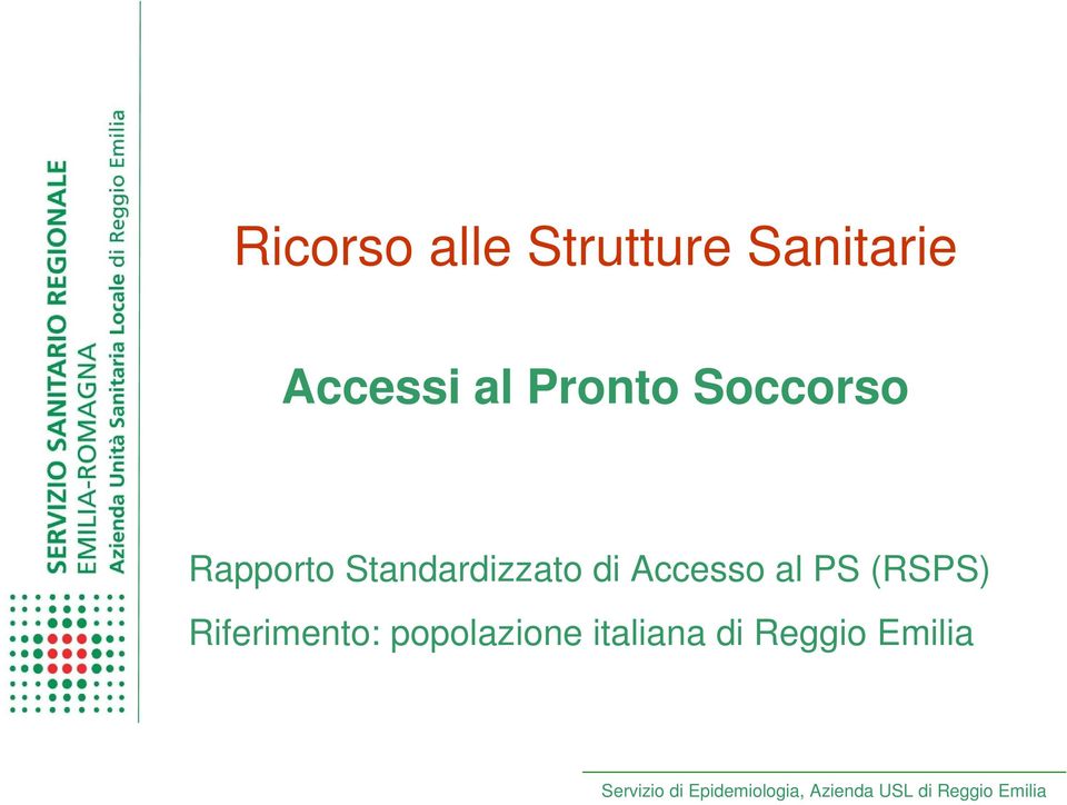 Standardizzato di Accesso al PS (RSPS)