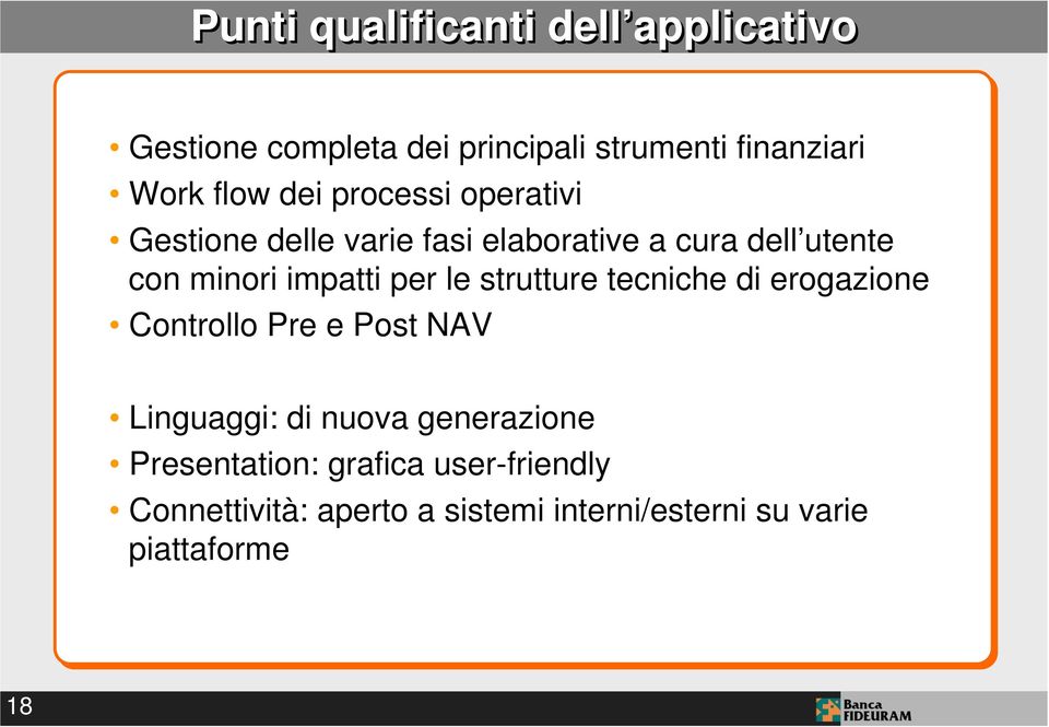 per le strutture tecniche di erogazione Controllo Pre e Post NAV Linguaggi: di nuova generazione