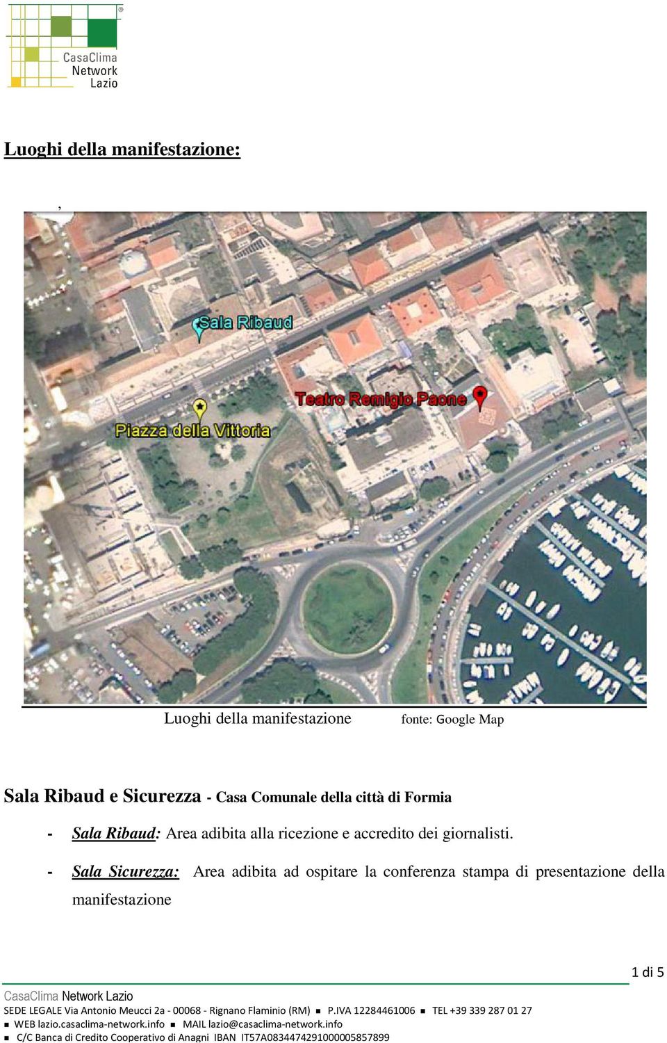 Area adibita alla ricezione e accredito dei giornalisti.