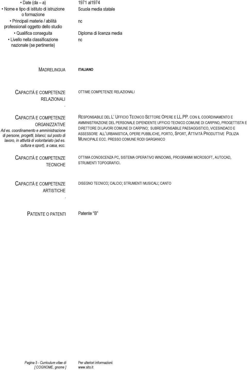 TECNICHE OTTIME COMPETENZE RELAZIONALI RESPONSABILE DEL L UFFICIO TECNICO SETTORE OPERE E LL.PP.