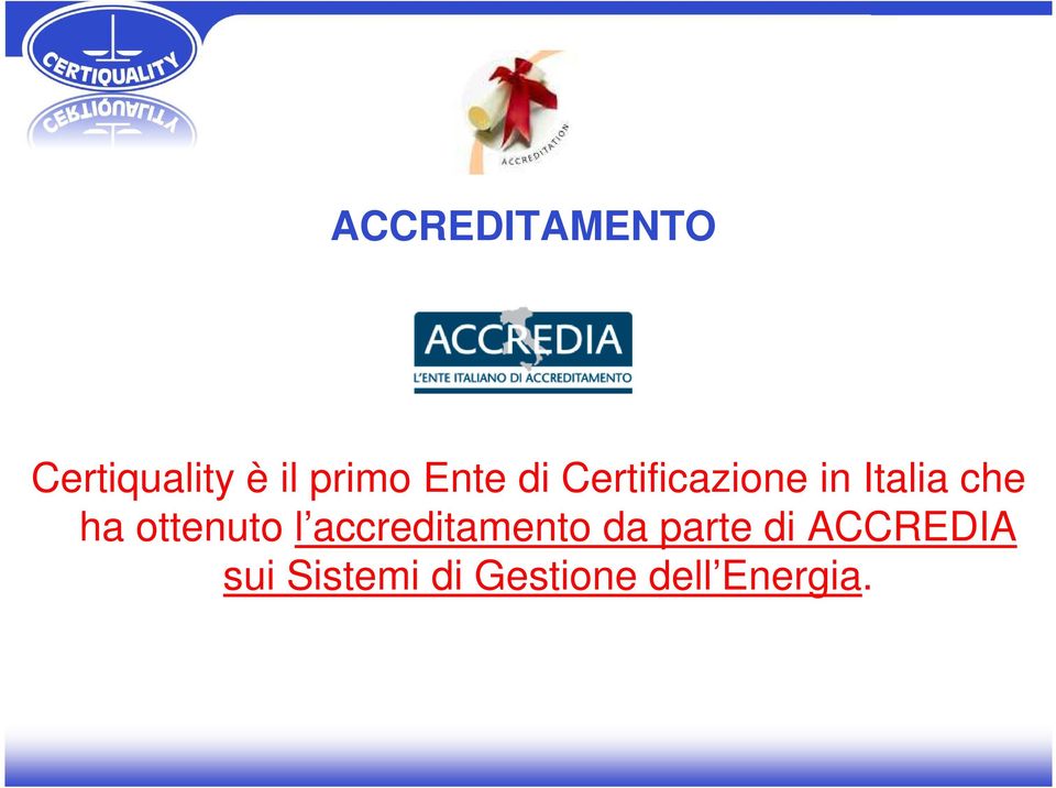 ottenuto l accreditamento da parte di