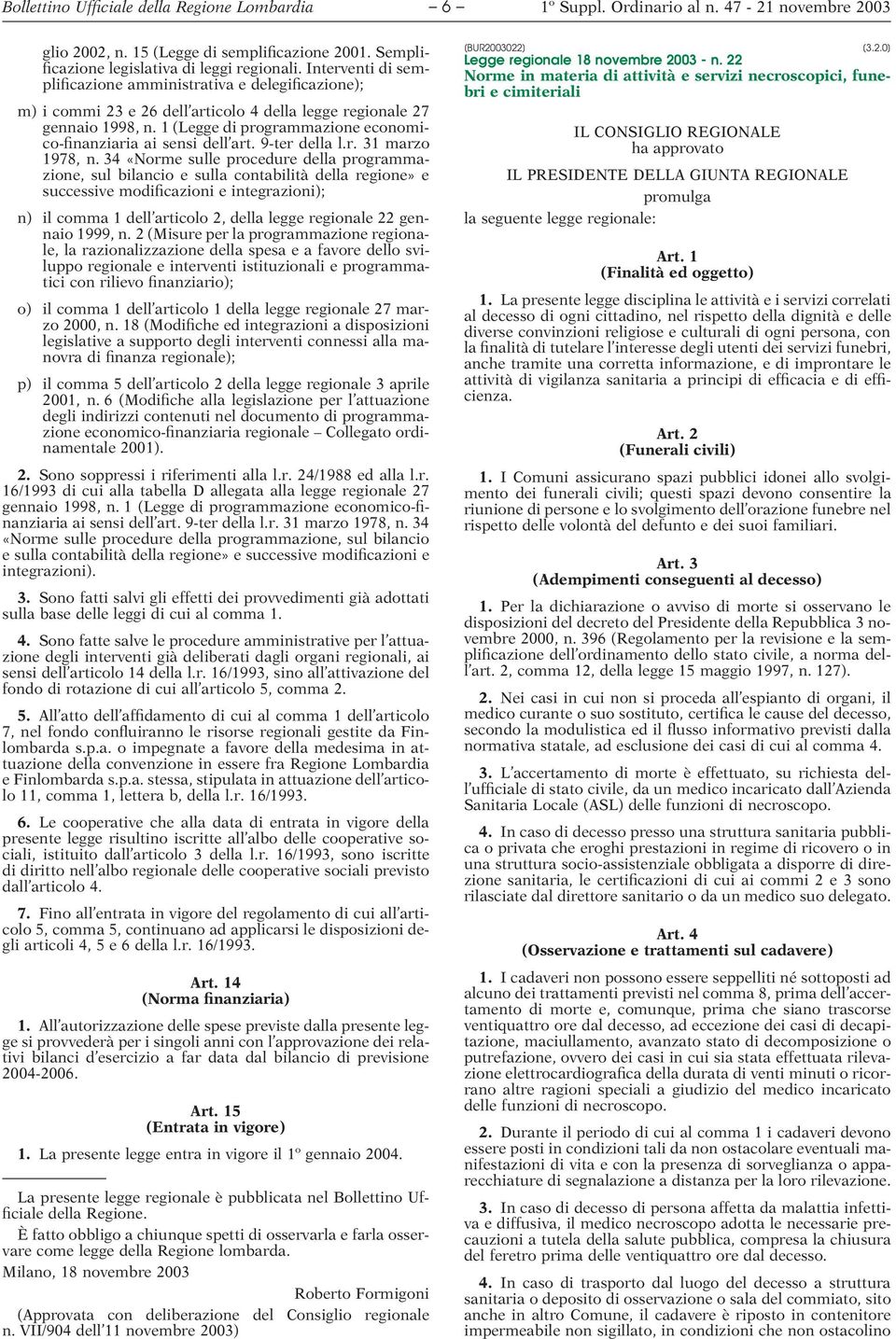 1 (Legge di programmazione economico-finanziaria ai sensi dell art. 9-ter della l.r. 31 marzo 1978, n.