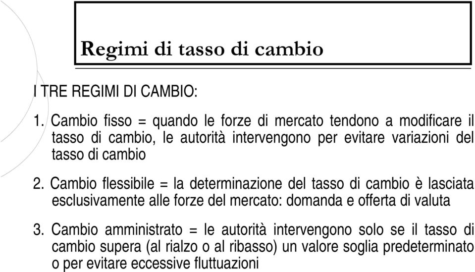 variazioni del tasso di cambio 2.