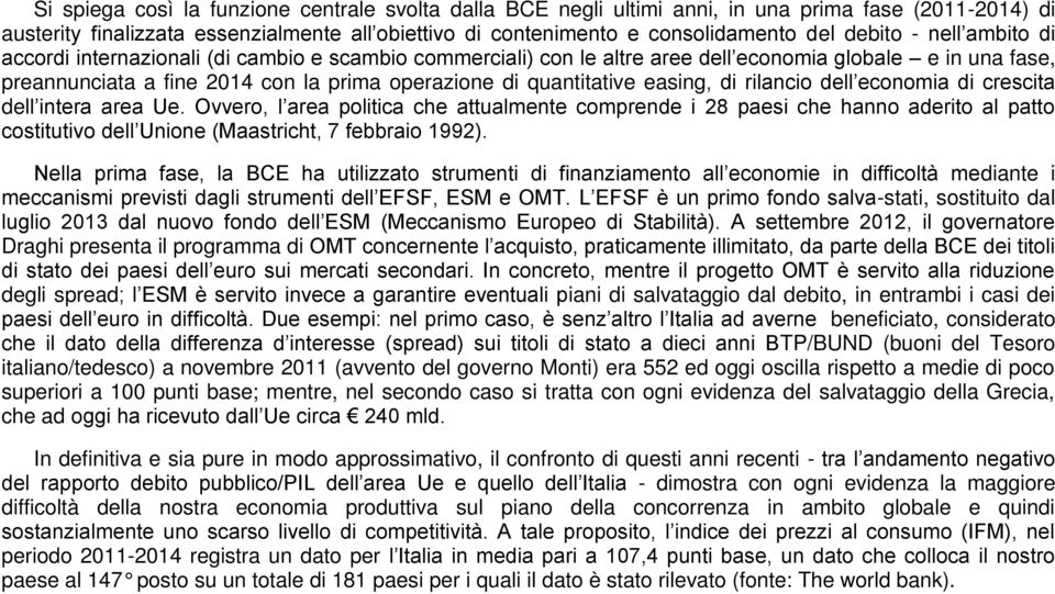 easing, di rilancio dell economia di crescita dell intera area Ue.