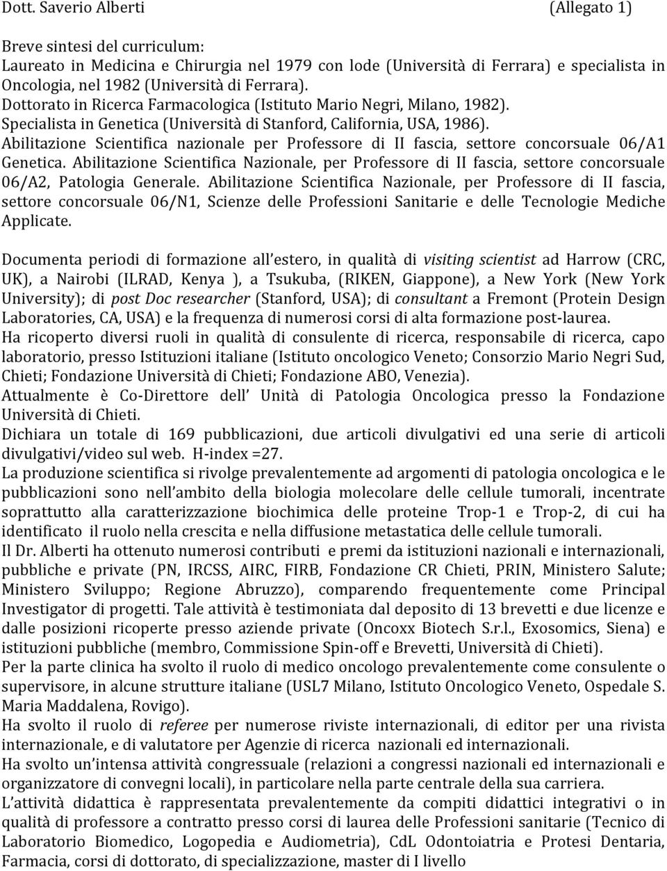 Abilitazione Scientifica nazionale per Professore di II fascia, settore concorsuale 06/A1 Genetica.