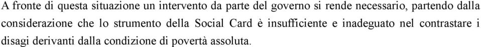 lo strumento della Social Card è insufficiente e inadeguato