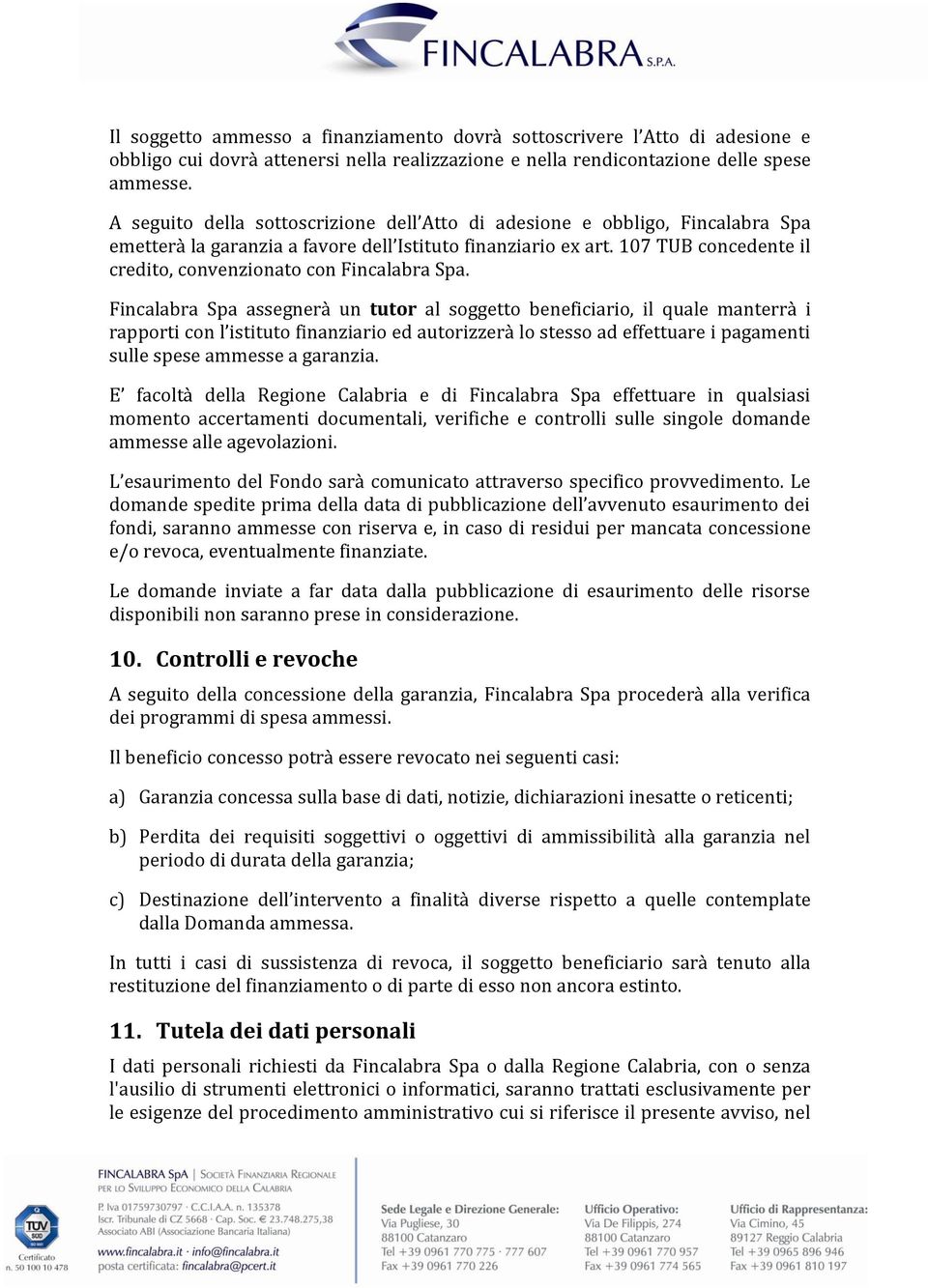 107 TUB concedente il credito, convenzionato con Fincalabra Spa.