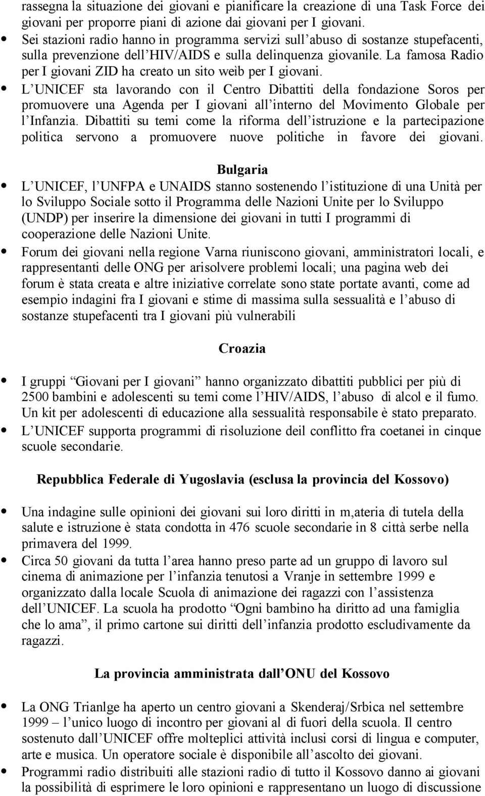 La famosa Radio per I giovani ZID ha creato un sito weìb per I giovani.