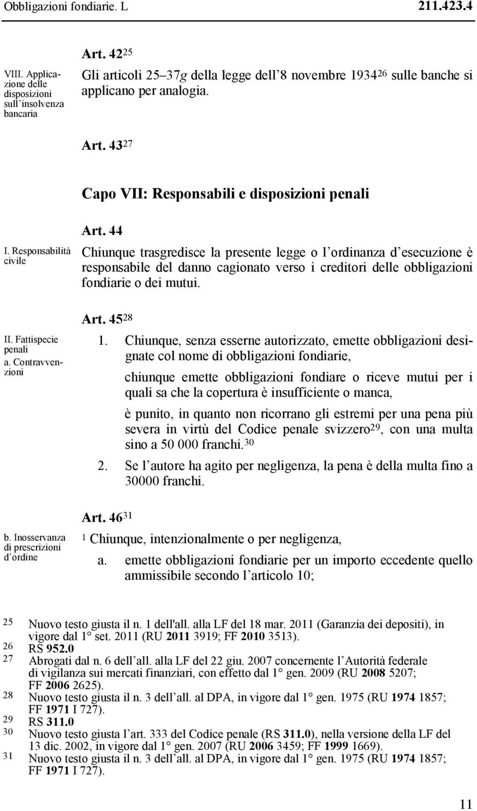Fattispecie penali a. Contravvenzioni b. Inosservanza di prescrizioni d ordine Art.