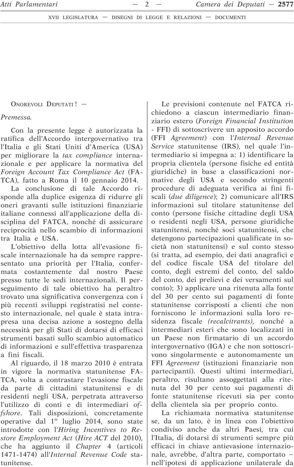 normativa del Foreign Account Tax Compliance Act (FA- TCA), fatto a Roma il 10 gennaio 2014.