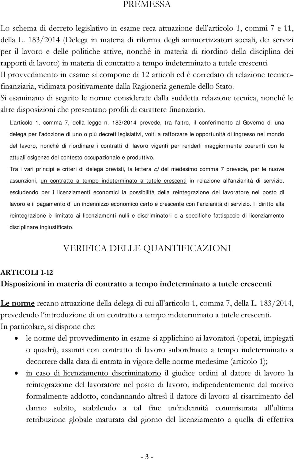 materia di contratto a tempo indeterminato a tutele crescenti.