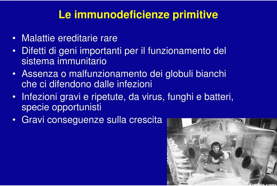 malfunzionamento dei globuli bianchi che ci difendono dalle infezioni