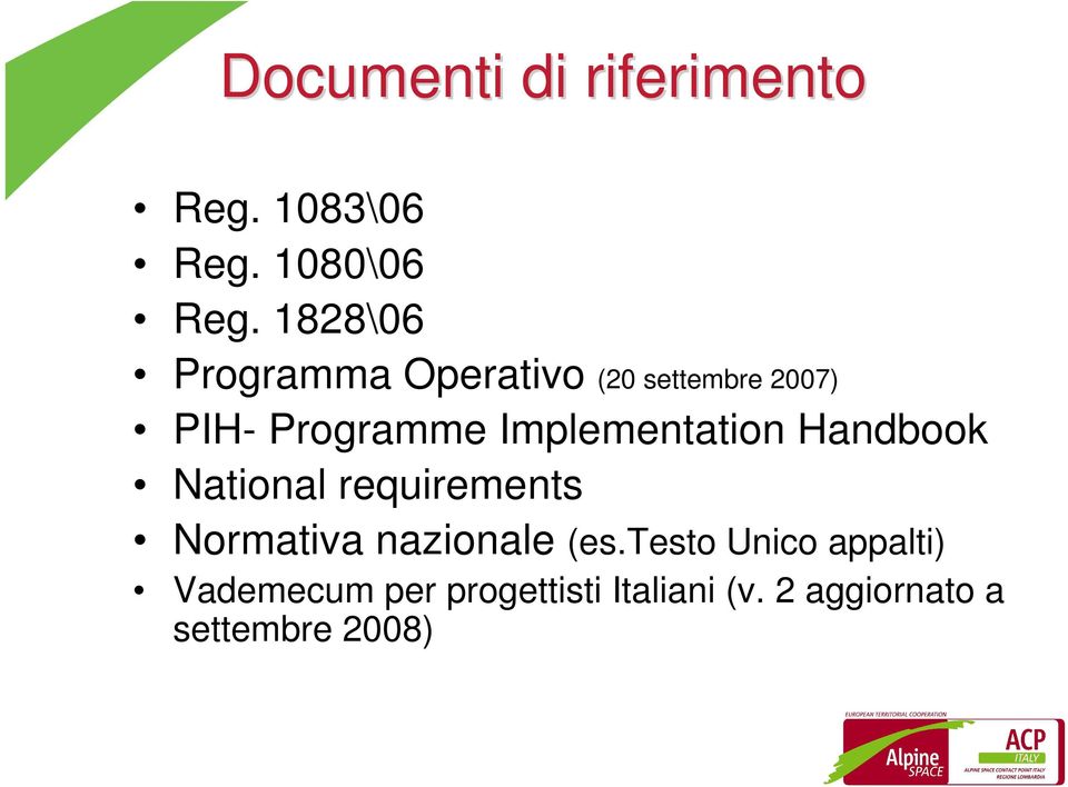 Implementation Handbook National requirements Normativa nazionale (es.