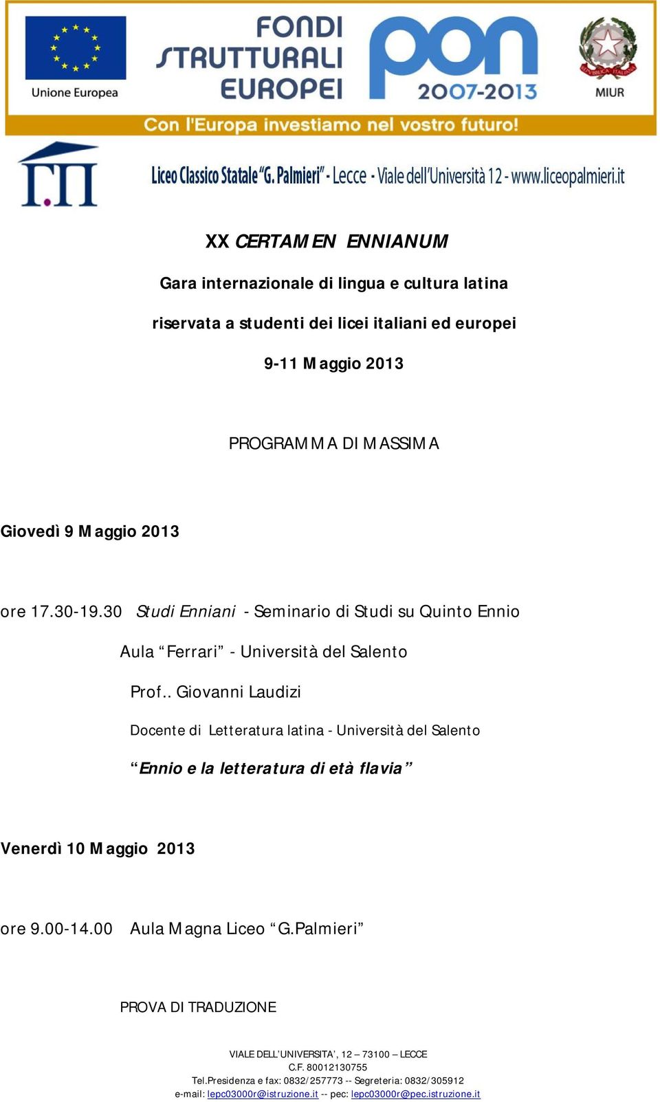 30 Studi Enniani - Seminario di Studi su Quinto Ennio Aula Ferrari - Università del Salento Prof.