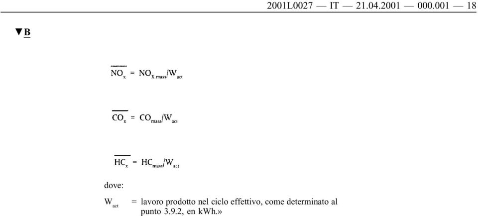 prodotto nel ciclo effettivo,