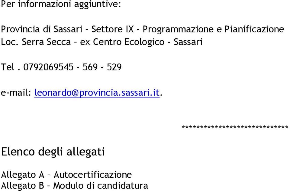 0792069545 569-529 e-mail: leonardo@provincia.sassari.it.