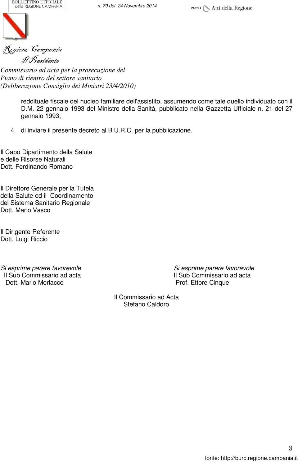 Il Capo Dipartimento della Salute e delle Risorse Naturali Dott.