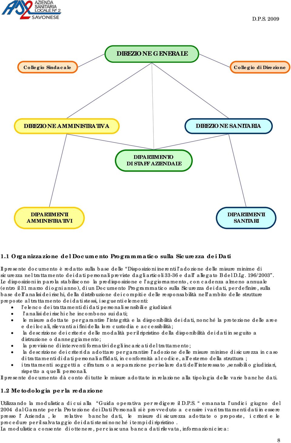 previste dagli articoli 33-36 e dall allegato B D.Lg. 196/2003.