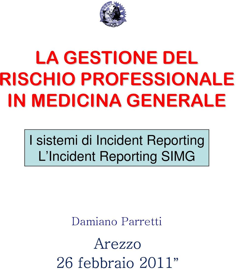 Incident Reporting L Incident Reporting