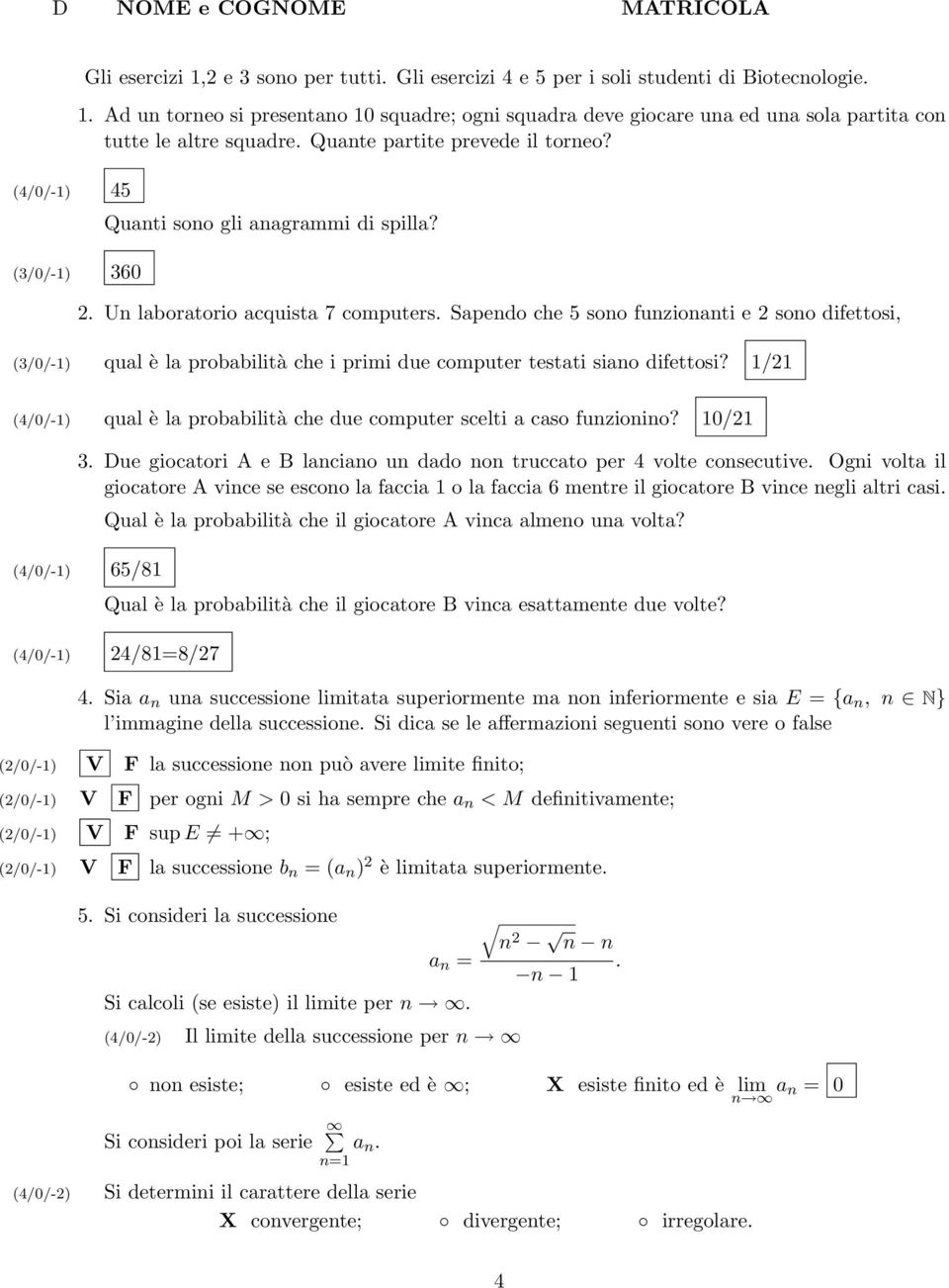 Sapendo che 5 sono funzionanti e 2 sono difettosi, (3/0/-1) qual è la probabilità che i primi due computer testati siano difettosi?