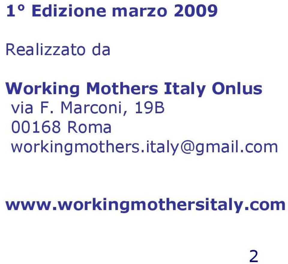 Marconi, 19B 00168 Roma workingmothers.