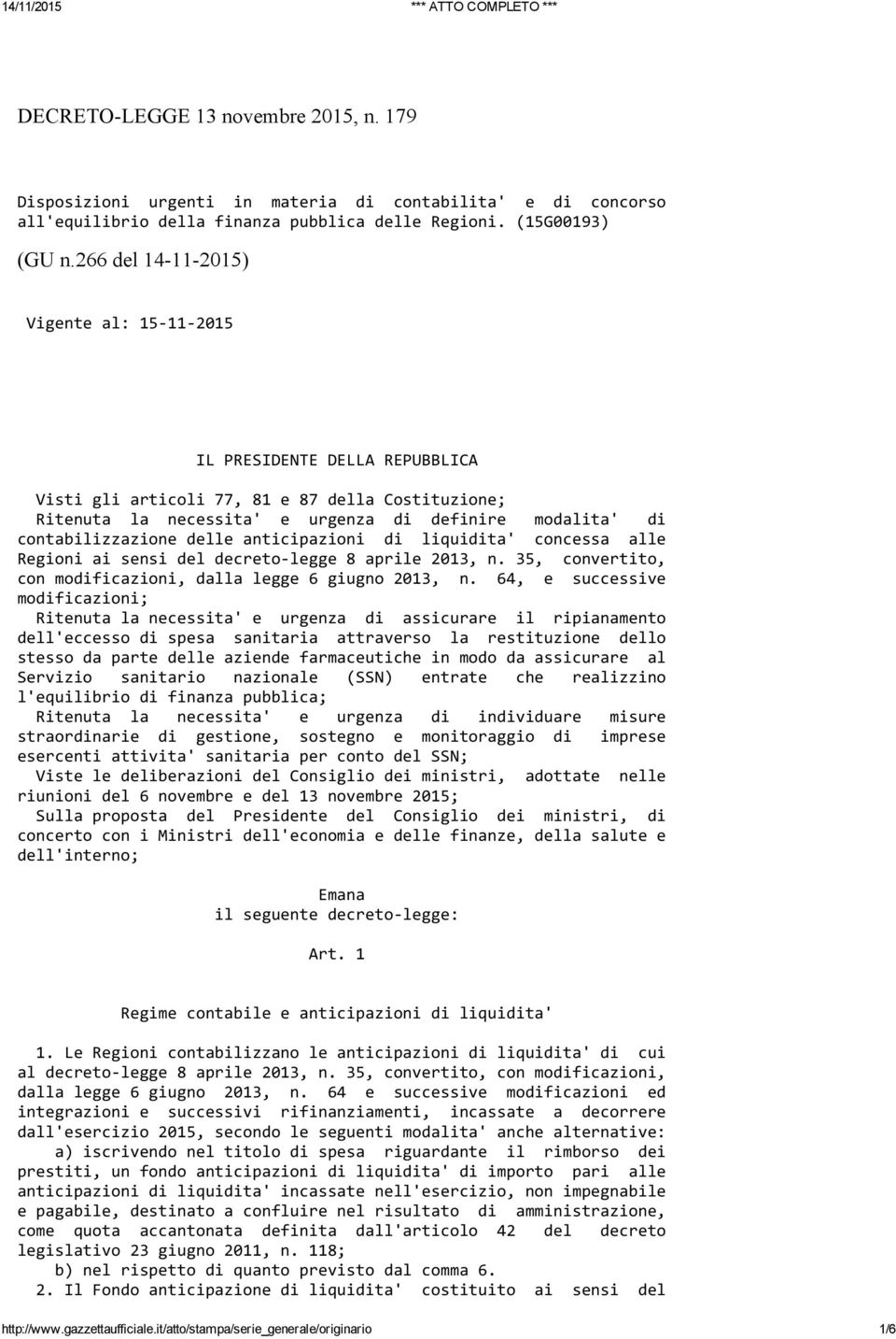 contabilizzazione delle anticipazioni di liquidita' concessa alle Regioni ai sensi del decreto legge 8 aprile 2013, n. 35, convertito, con modificazioni, dalla legge 6 giugno 2013, n.