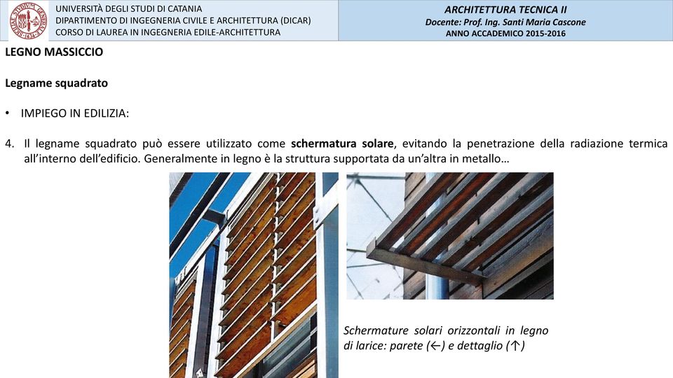 penetrazione della radiazione termica all interno dell edificio.