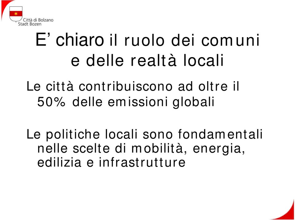 globali Le politiche locali sono fondamentali nelle