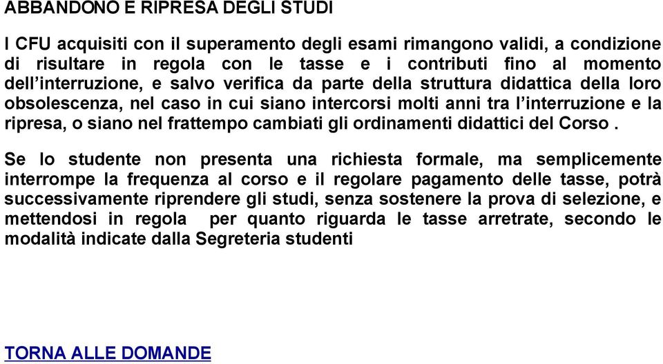 frattempo cambiati gli ordinamenti didattici del Corso.